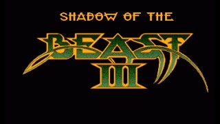 REVIEW OF SHADOW OF THE BEAST III (AMIGA 500, PSYGNOSIS, 1993)