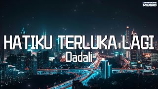 Download lagu Hatiku Terluka lagi - Dadali mp3 Download lagu Hatiku Terluka lagi - Dadali mp3