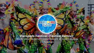 Download lagu Paroparo Festival by: City of Dasmariñas Cavite (Festive Remix) mp3 Download lagu Paroparo Festival by: City of Dasmariñas Cavite (Festive Remix) mp3