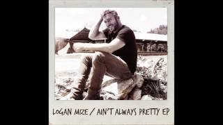 "Better Off Gone" - Logan Mize (Audio)