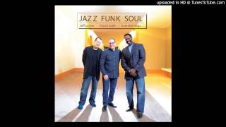 Jazz Funk Soul _ Adrenaline (feat. Jeff Lorber, Chuck Loeb & Everette Harp)