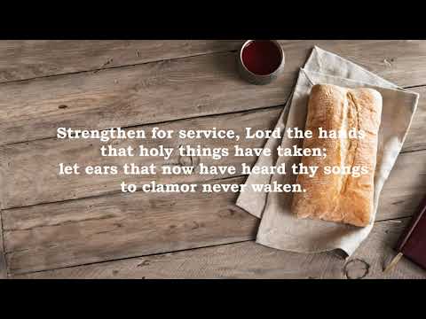Hymn 312 Strengthen for Service