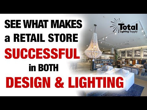 See what makes a retail store successful in both design & lighting