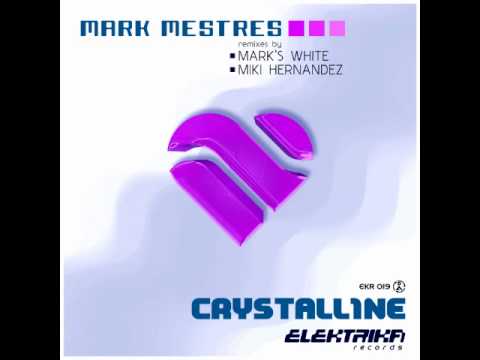 Mark Mestres - Crystalline (Mark's White Remix)