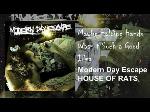 Modern Day Escape - Maybe Holding Hands Wasn't Such a Good Idea