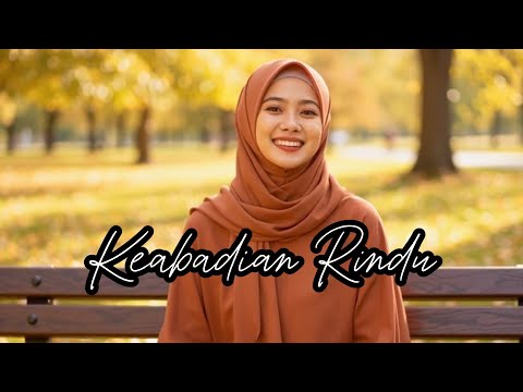 Keabadian Rindu - Lagu cinta yang tetap menyimpan rindu sebagai bentuk cinta yang suci