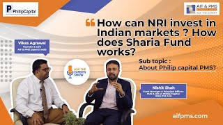 How can NRI Invest in Indian Markets? How does Sharia Fund Works? | Nishit Shah @PhillipCapital