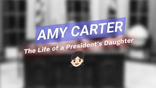 The Fascinating Life of Amy Carter 👧🏻 | President's Daughter Revealed!