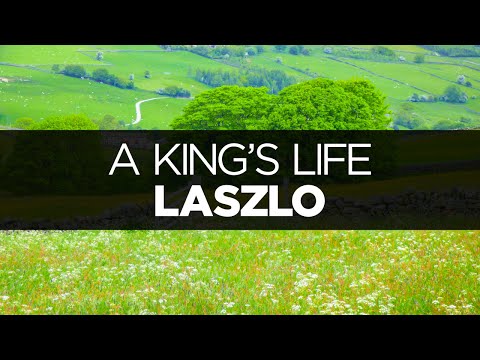 [LYRICS] Laszlo - A King's Life Video