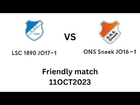 LSC 1890 JO17-1 vs ONS Sneek JO16-1 (Friendly match 11OCT2023)-Full