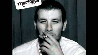 05- Arctic Monkeys - Your probably couldn&#39;t see for the lights but you were staring straight- Lyrics