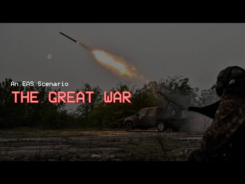 The Great War - A WW3 EAS Scenario