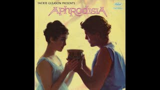 Jackie Gleason Presents - APHRODESIA