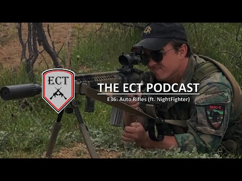 Episode 36: Auto Rifles (ft. NightFighter)