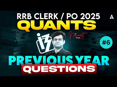 IBPS RRB PO/Clerk Quants 2025 | Gramin Bank Previous Year Questions🔥| PYQs Practice for IBPS RRB
