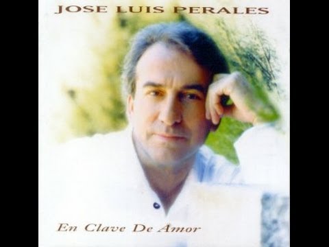 Jose Luis Perales Mix Románticas♥♥ love song of a poet ♥♥