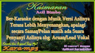 Download lagu Kasmaran, Acil Bmbo, Kara-mp3 (Karaoke dari Mp3) #bimbo mp3