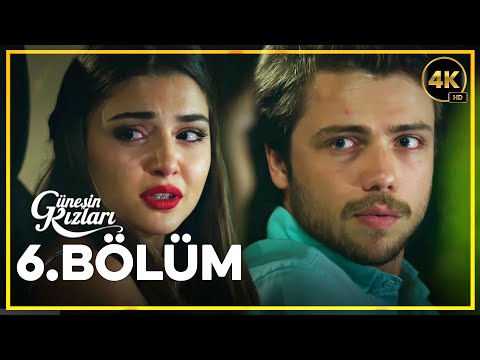 Güneşin Kızları 6. Bölüm 4K