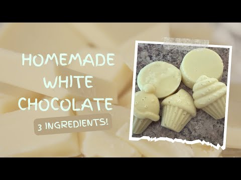 Homemade White Chocolate - 3 Ingredient Recipe