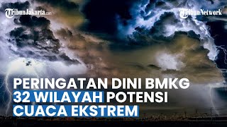 Info Peringatan Dini BMKG Besok 17 Maret 2023: Cuaca Ekstrem Berpotensi Terjadi di 32 Wilayah