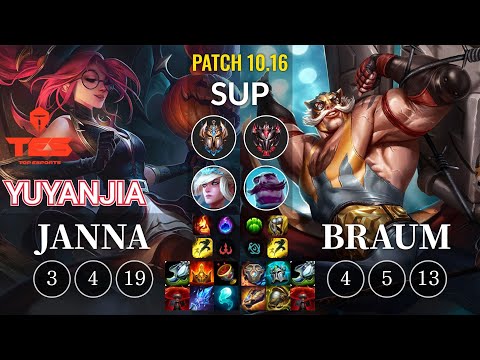 TES yuyanjia Janna vs Braum Sup - KR Patch 10.16