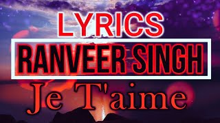 Ranveer Singh, Vaani Kapoor _ Je T'aime (Lyrics _ مترجمه)