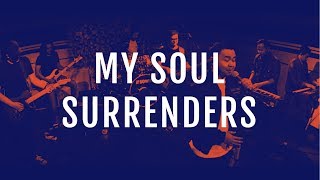 My Soul Surrenders (Live Remix) - JPCC Worship