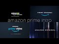 AMAZON PRIME VIDEO INTRO AMAZON PRIME LOGO INTRO STARTING SONG PRIME VIDEO STARTING VIDEO