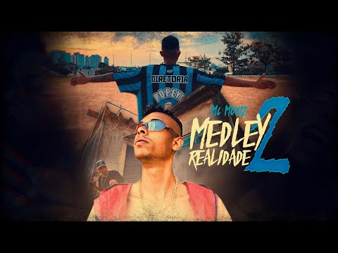 MC Muniz - Medley Realidade Parte 2 (Prod. DJ Harry Potter)
