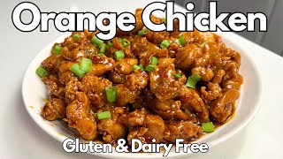 Orange Chicken | Gluten Free | Dairy Free