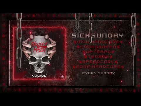 Sick Events pres. SKULLZ & MAZIT [SICKSUNDAY]
