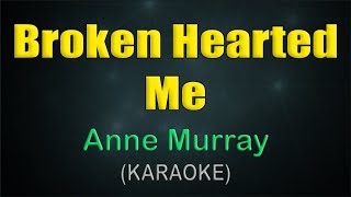 Download lagu BROKEN HEARTED ME / KARAOKE - Anne Murray mp3 Download lagu BROKEN HEARTED ME / KARAOKE - Anne Murray mp3