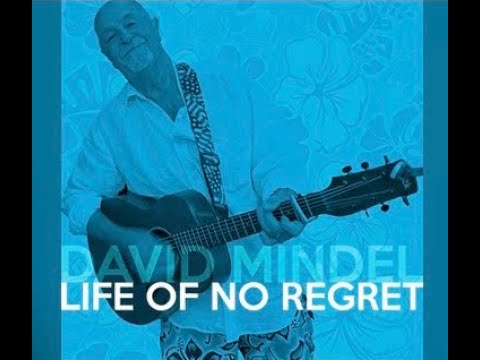 LIFE WITH NO REGRET - By David Mindel - OFFICIAL MUSIC VIDEO HD         (c) Copyright 2023