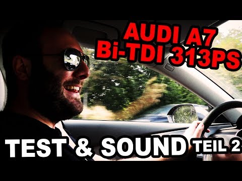AUDI A7 3.0 BiTDI (313 PS) | TEST & EXHAUST SOUND | Teil 2 | OEM / STOCK | XHAUST