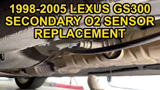 1998-2005 Lexus GS300 Secondary O2 Sensor Replacement
