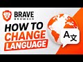 Brave Browser How To Change Language Guide