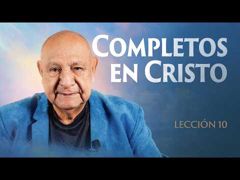 Alejandro Bullon - Leccion 10 - Completos En Cristo
