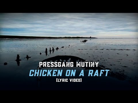 Chicken on a Raft — Lyric Video