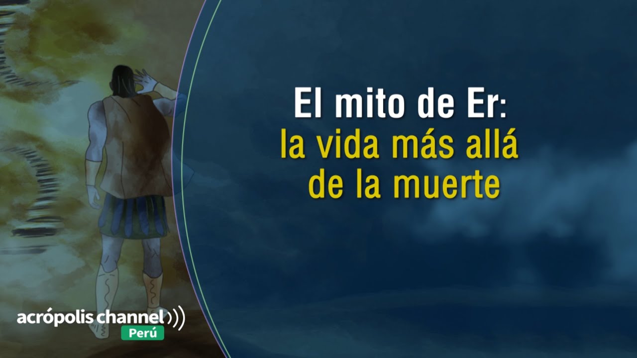 Mito de Er: la vida más allá de la muerte