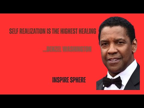 :Self Realization is the Highest Healing::| Denzel Washington Motivational Speech
