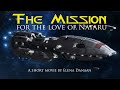 The Mission - a short movie by Elena Danaan