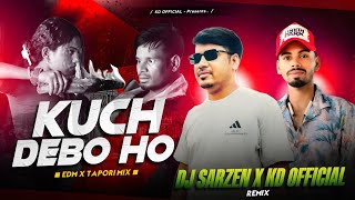 Download lagu KUCH DEBO HO ( EDM X TAPORI MIX ) DJ SARZEN X KD  🔥 mp3 Download lagu KUCH DEBO HO ( EDM X TAPORI MIX ) DJ SARZEN X KD  🔥 mp3
