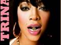 TRINA FT KILLA MIKE - LOOK BACK AT ME