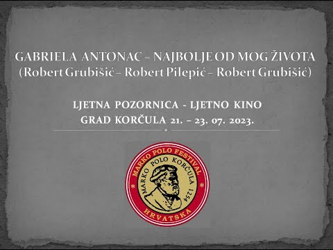 GABRIELA ANTONAC - NAJBOLJE OD MOG ŽIVOTA - MARKO POLO FEST 2023. (MPTV Official) [HD]