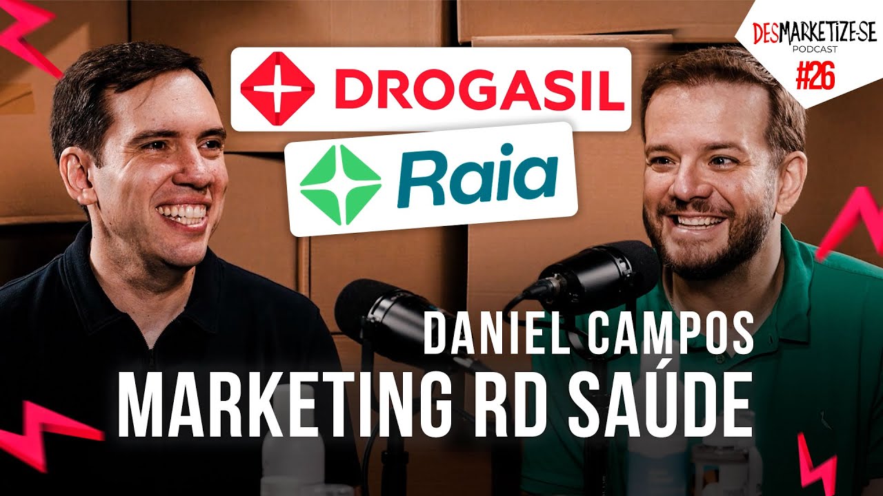 Desmarketize com João Branco | Daniel Campos diretor de Marketing da RD Saúde no Brasil  Ep. #26