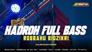 Download lagu SHOLAWAT ROBBAHU BIDZIKRI HADROH FULL BASS STYLE KALEM COCOK UNTUK NYANTAI mp3