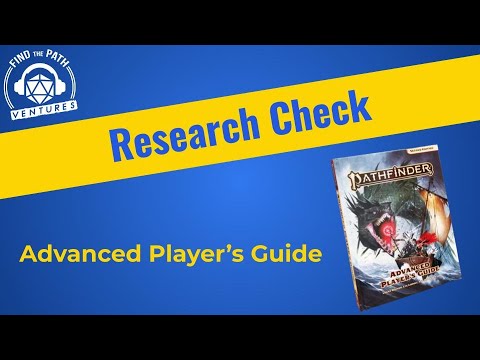 Research Check: The Advanced Player's Guide (Pathfinder 2e)