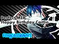 Caitlin Is Perfect MEP [Happy Birthday Caitlin] 