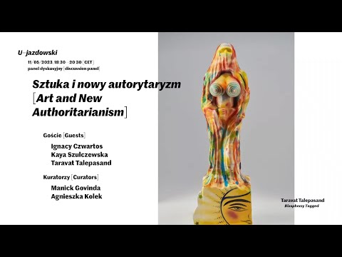 Art and New Authoritarianism - discussion part of the series Culture Tensions