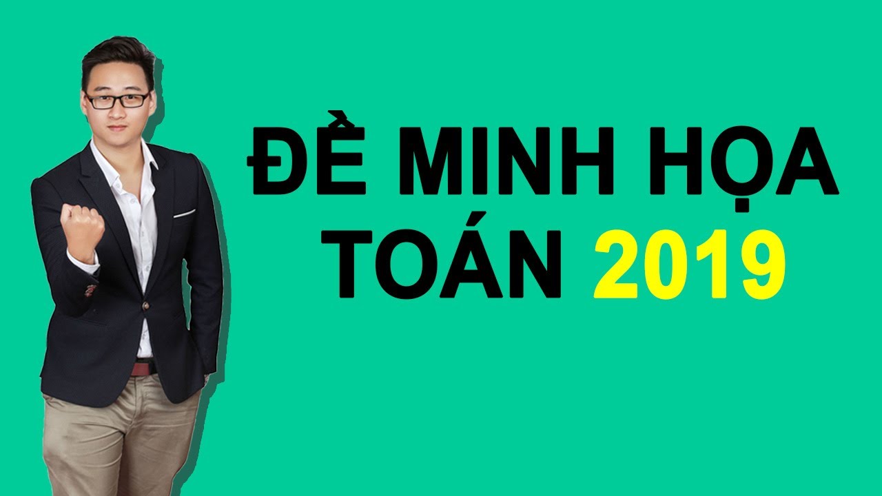 ĐỀ MINH HỌA (BỘ GIÁO DỤC) 2019
